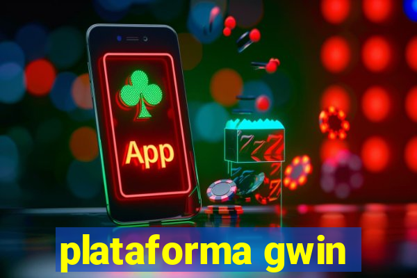 plataforma gwin